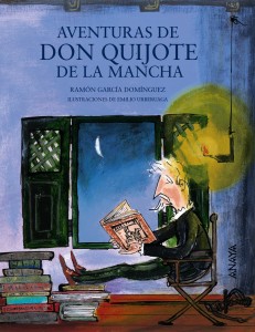 Aventuras y desventuras de Don Quijote de La Mancha